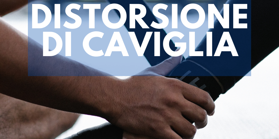 DISTORSIONE DI CAVIGLIA fisioterapia de marchi trezzano sul naviglio infortunio corsa